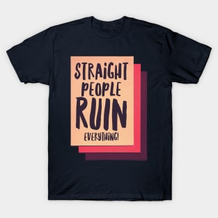 Str8 People... T-Shirt